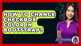 How To Change Checkbox Color In Bootstrap? - Next LVL Programming