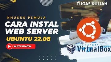 Tutorial Membuat Web Server Menggunakan Virtualbox Ubuntu 22.04 (Khusus Pemula)