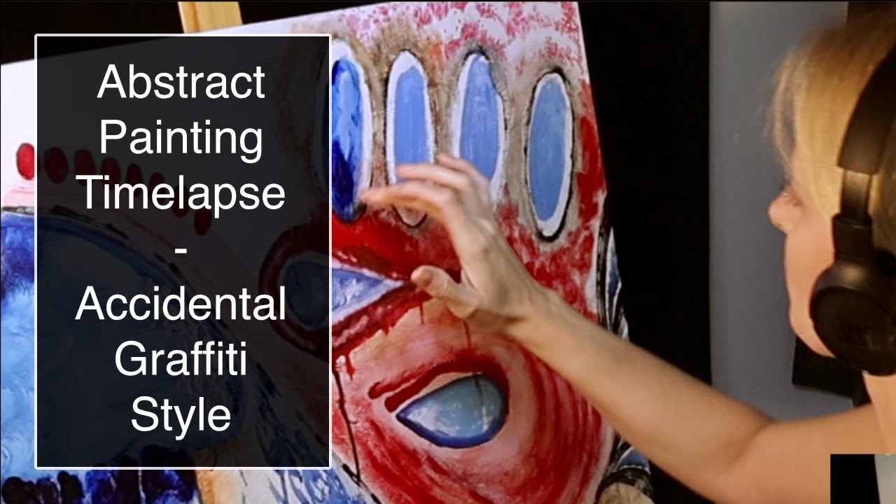 Abstract Painting Time Lapse - Accidental Graffiti Style - ᓚᘏᗢ