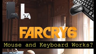 Farcry 6 - Xbox Series X - mouse and Keyboard test