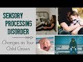 How Sensory Processing Disorder Can Change