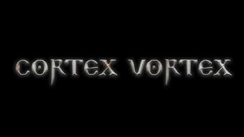 Cortex Vortex - First Album Demo