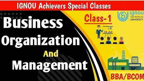 Business Organisation and Management Ch-1 || Bcoc-132 || BBA/Bcom