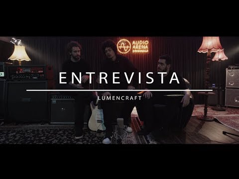 Lumen Craft - Entrevista Exclusiva (AudioArena Originals)
