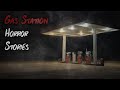 4 Creepy True Gas Station Horror Stories