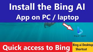 Download Bing app for PC | How to Install Microsoft Bing AI app in PC | Bing ai desktop app #bing