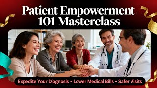 Patient Empowerment 101 Masterclass Course Introduction
