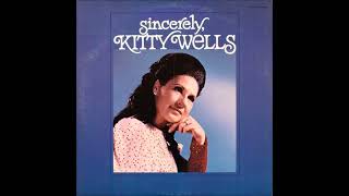 Watch Kitty Wells Sincerely video