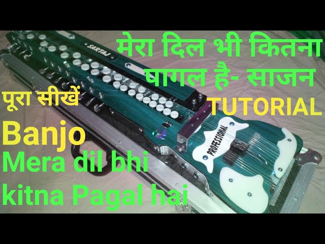 MERA DIL BI KITNA PAGAL HAI BANjO Tutorial Video. class=