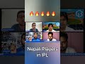 Nepali Players in IPL! #nepalcricketlive #cricket #short