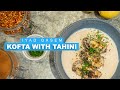 The best Kofta recipe ever... Tahini sauce is the secret