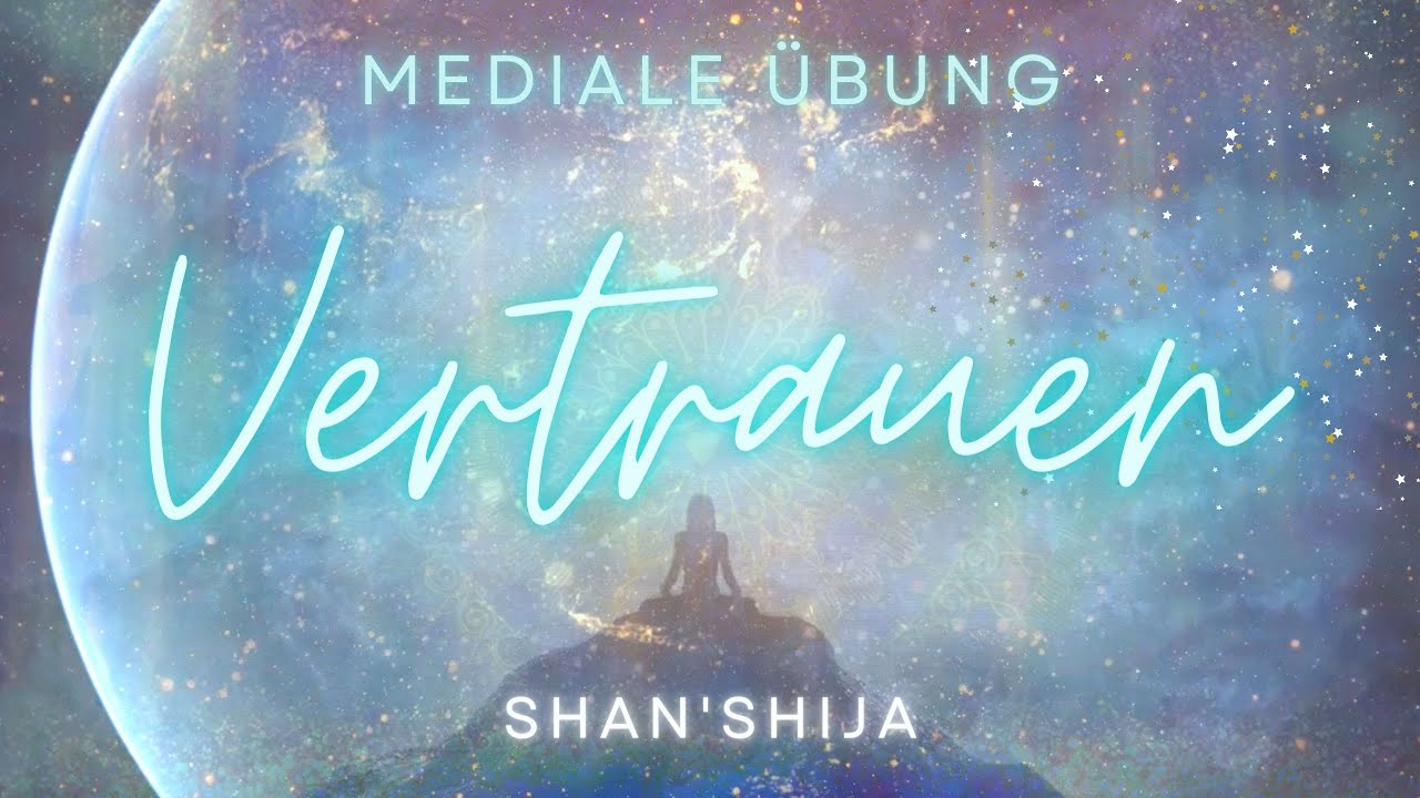 💗 Shan'Shija - Übe Dich im Vertrauen und empfange eine Botschaft der Wirklichkeit 🌟 Livechanneling