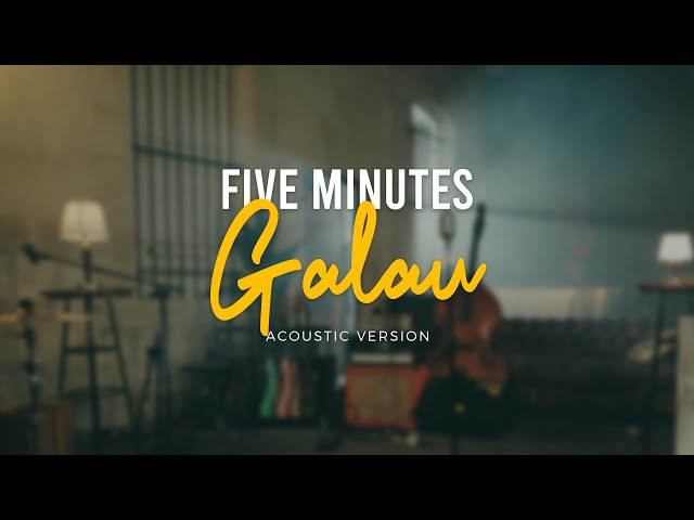 Five Minutes - Galau (Official Acoustic Video) class=