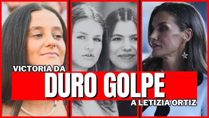 Victoria Federica le DA DURO GOLPE a Letizia Ortiz y Felipe por Leonor y  Sofía - YouTube