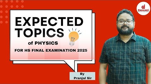 Expected topics of Physics for AHSEC final 2025 #daswani #pranjal_sir #integrated #jee #neet #hs2025