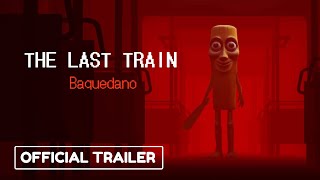 THE LAST TRAIN: Baquedano - Official Console Launch Trailer