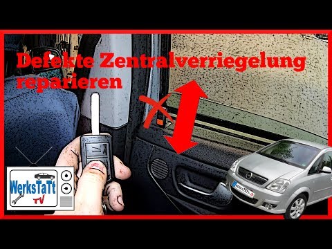 ►Opel Meriva◄ Zentralverriegelung defekt!? [Central Locking inop] ◢WERKSTATT-TV◣