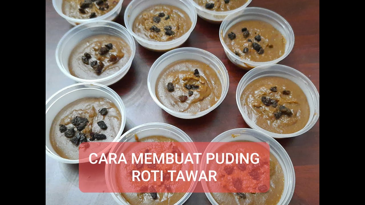 Cara Membuat Puding Roti Tawar - Resep Puding Roti Tawar 