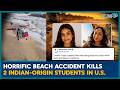 Shocking Beach Accident in U.S. Claims 2 Indian Students’ Lives | Indians In U.S.