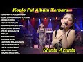 SHINTA ARSINTA MENGAPA KAU BERUBAH DANDUT KOPLO FULL ALBUM TERBARU 2025