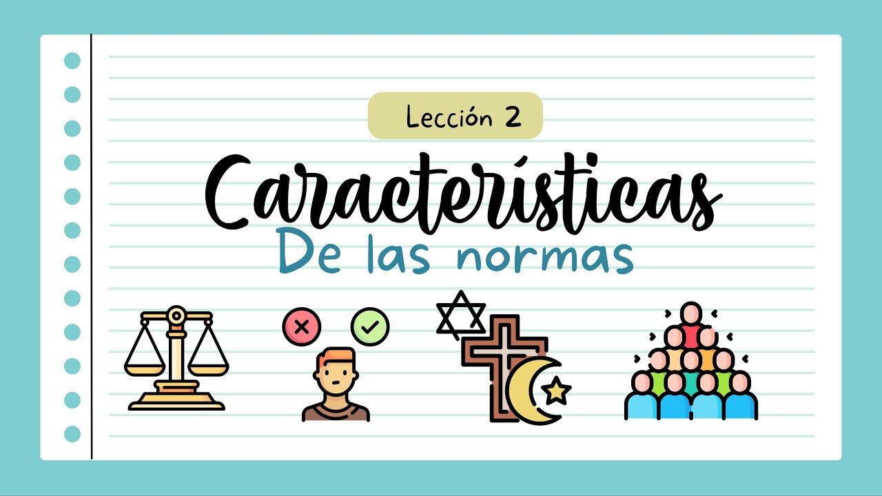 Características de la normas | Lección 2