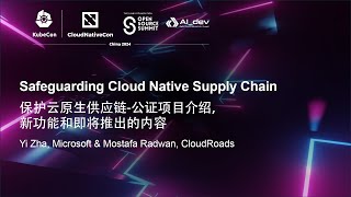 Safeguarding Cloud Native Supply Chain - Yi Zha & Mostafa Radwan