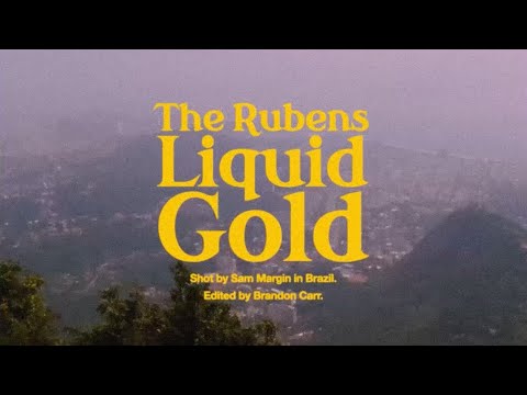 The Rubens - Liquid Gold (Official Video)