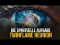 Dualseelen: Die letzte Aufgabe vor der Wiedervereinigung