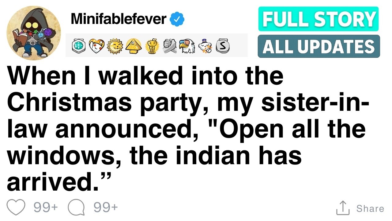 When I walked into the Christmas party, my sister in law announced, FULL STORY