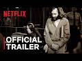 Conversations with a Killer: The Charles Manson Tapes | Official Trailer | Netflix