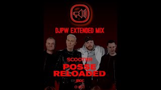 Scooter - Posse reloaded (DJPW Extended Mix)