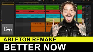Post Malone - Better Now (Ableton Remake) + Free Project
