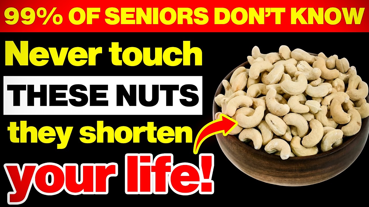 Over 60? WORST Nuts You Should NEVER Touch