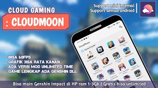 [NEW] CloudMoon Unlimited time Cloud gaming | Cara main Genshin impact di HP kentang screenshot 4