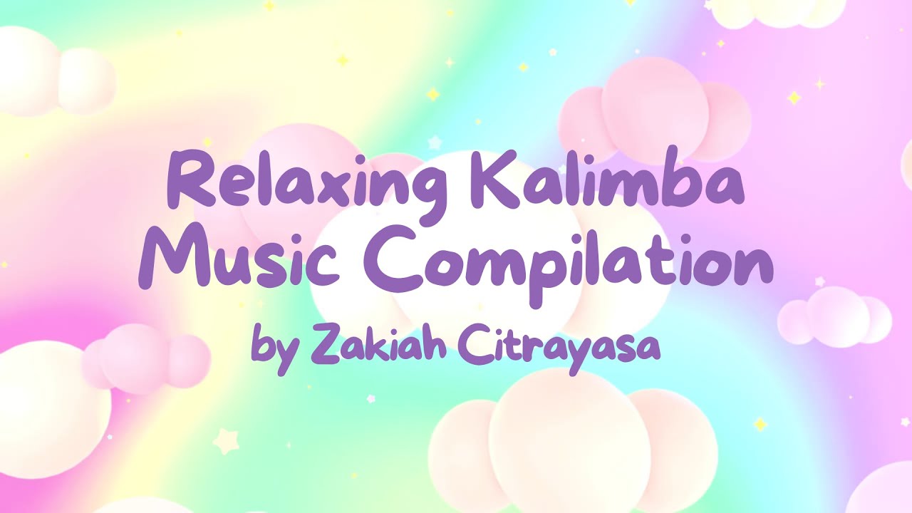 Relaxing Kalimba Music Compilation Kompilasi Kalimba Cover Instrument