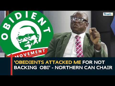 'Obedients attacked me for not backing Peter Obi' - Northern CAN chair alleges