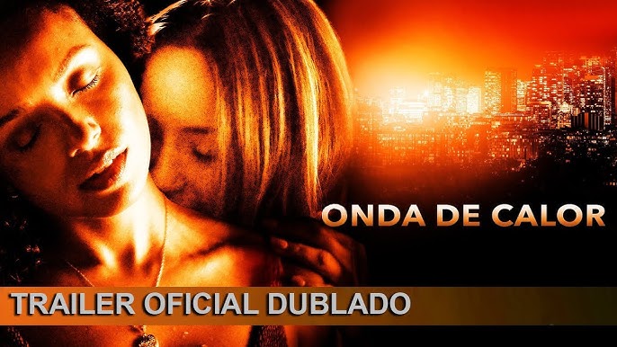 Filme Onda de Calor está no Top 10 da Netflix; conheça romance picante