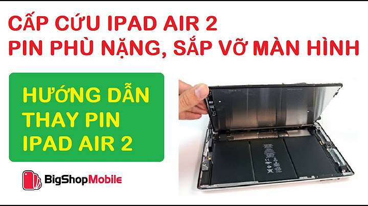 Thay pin ipad air 2 giá bao nhiêu năm 2024