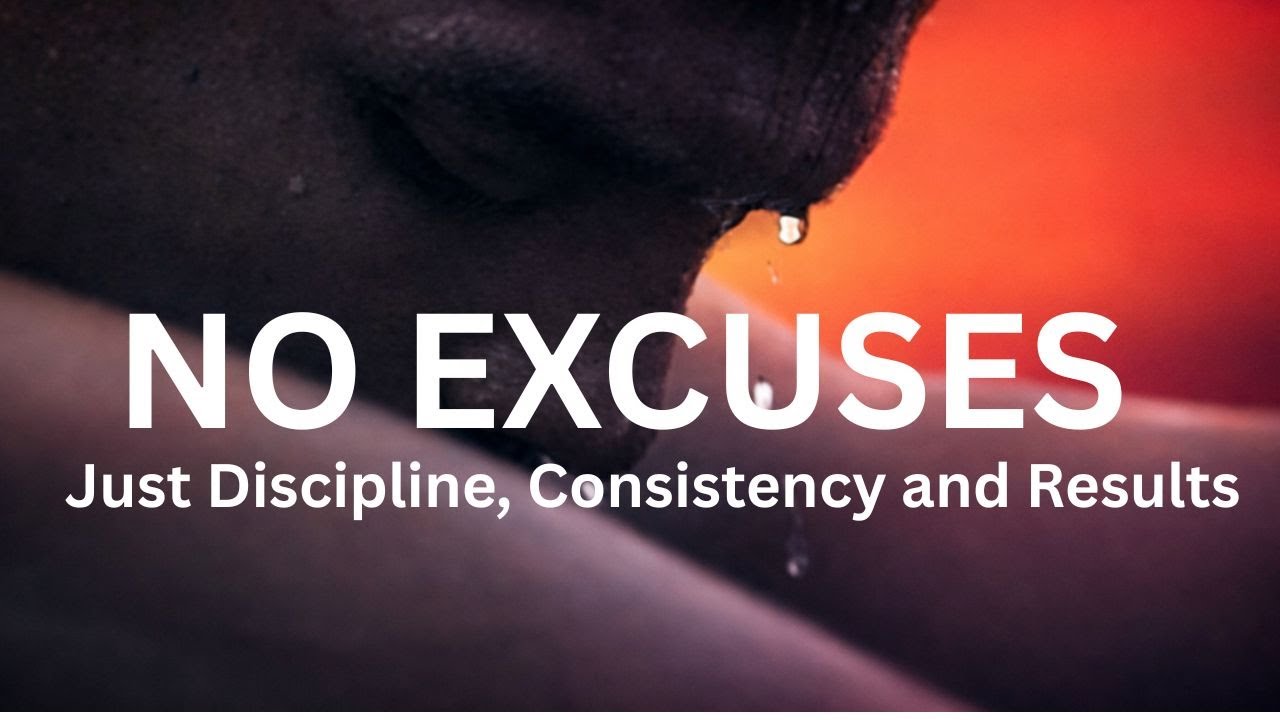 NO EXCUSES - Best Motivational Video to Change Your Life