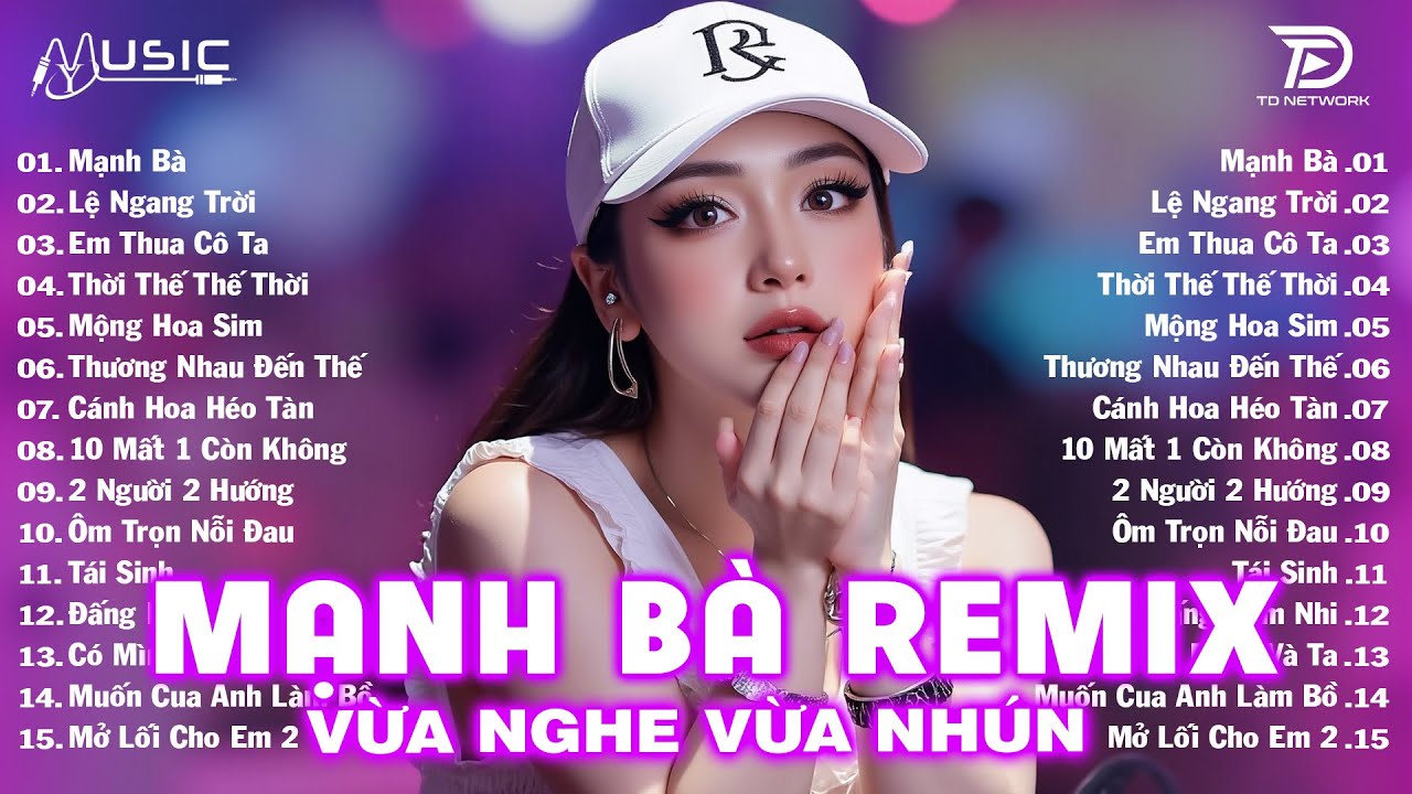 Mạnh Bà Remix ♫ BXH Nhạc Trẻ EDM Hot Trend Triệu View Cực Cháy - Top 15 Bản EDM TikTok Hay Nhất 2025