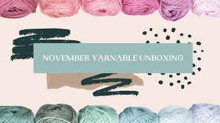 November Yarnable Unboxing