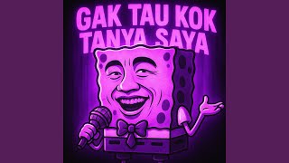 Gak Tau Kok Tanya Saya Funk (Ultra Slowed) (Ultra Slowed)