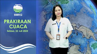 Prakiraan Cuaca Esok Hari, Selasa, 22 Juli 2025