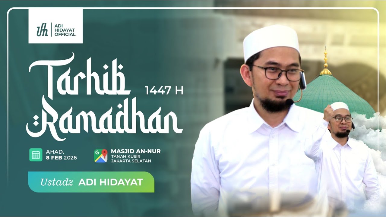[LIVE] Tarhib Ramadhan 1447 H - Ustadz Adi Hidayat