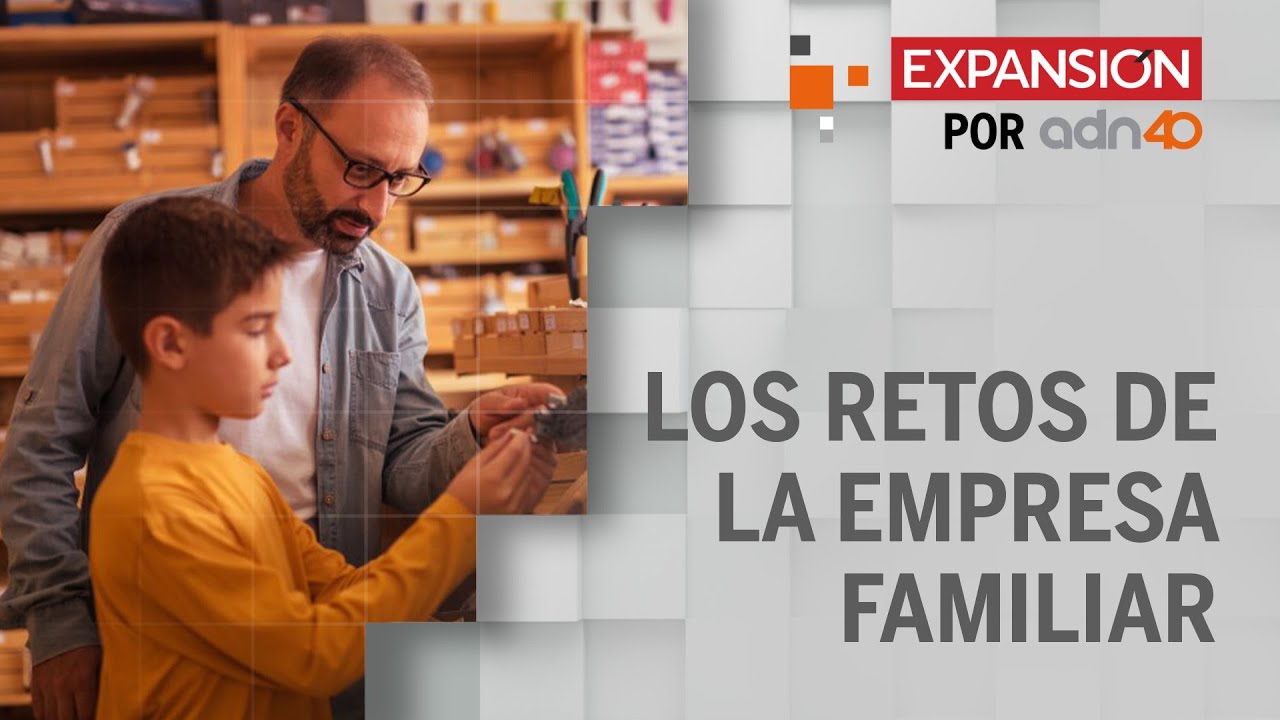 Los retos que tienen las empresas familiares | Expansión en ADN40 - YouTube