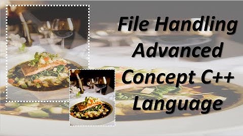 File Handling Advanced Topic in C++ Urdu Hindi Easy & Full File Handling in C++ C++ File Handling IT