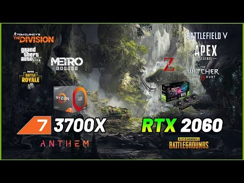 AMD Ryzen 7 3700X + RTX 2060 6GB Test in 10 Games