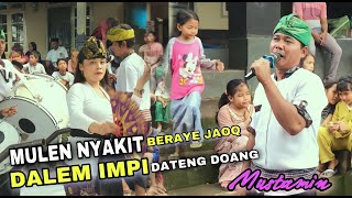 Download lagu MULE NYAKIT BERAYE JAOQ DALEM TIBU DATENG DOANG _TEMU KARYA 05