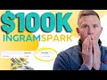 Generating over 100k in sales publishing with ingramspark