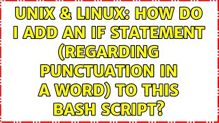 Unix & Linux: How do I add an if statement (regarding punctuation in a word) to this bash script